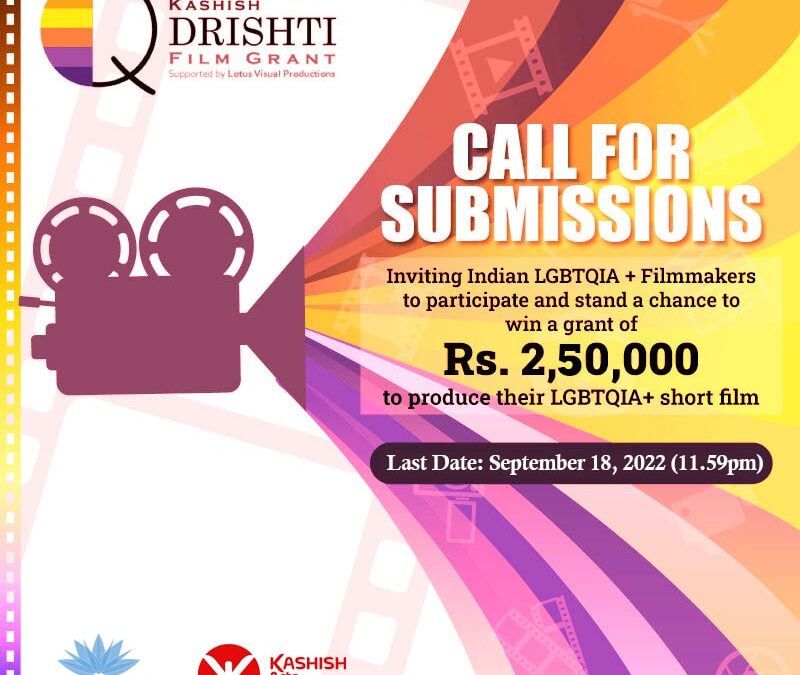 KASHISH QDrishti Film Grant 2022 ups its film grant to Rs.2,50,000