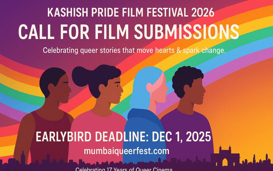 KASHISH 2026 – Call For Film Submissions